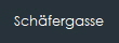Schfergasse